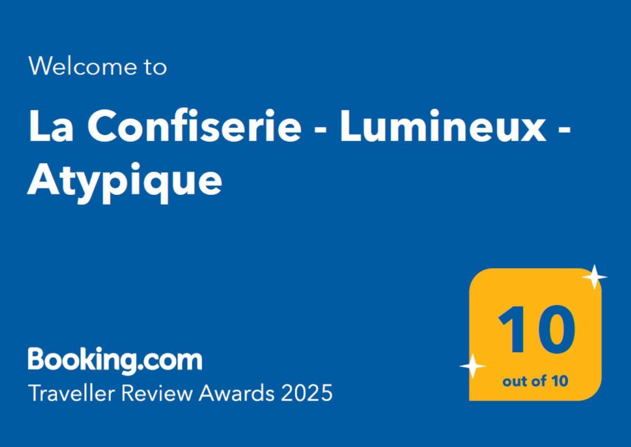 La Confiserie - Lumineux - Atypique Ντουαί Εξωτερικό φωτογραφία